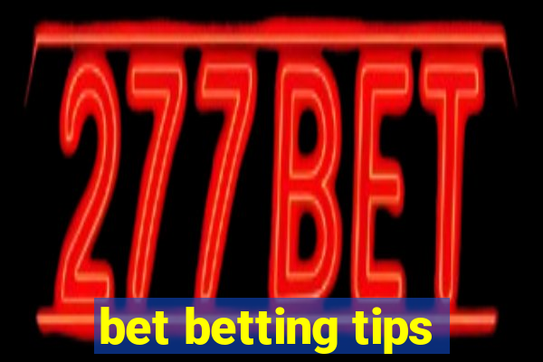 bet betting tips